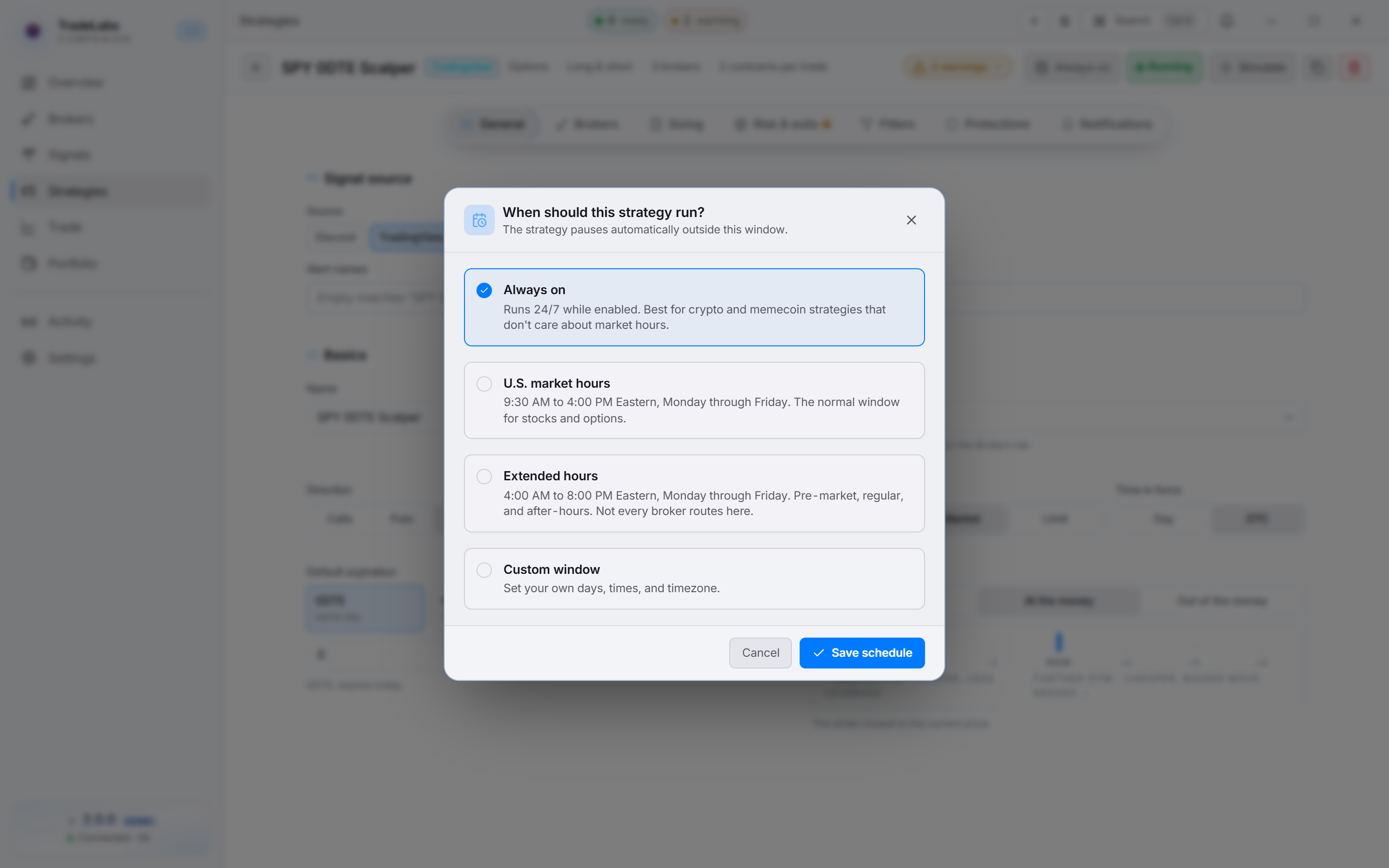 The schedule editor open on a strategy, showing the Always on, U.S. market hours, Extended hours, and Custom window presets