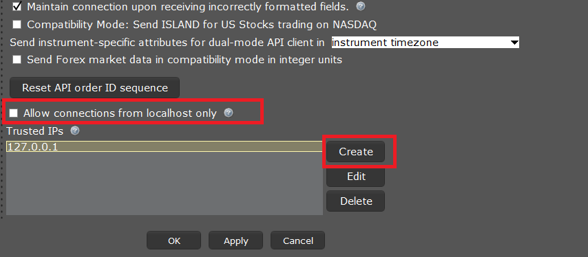 The bottom of TWS API Settings: Allow connections from localhost only unticked, and 127.0.0.1 added under Trusted IPs with the Create button